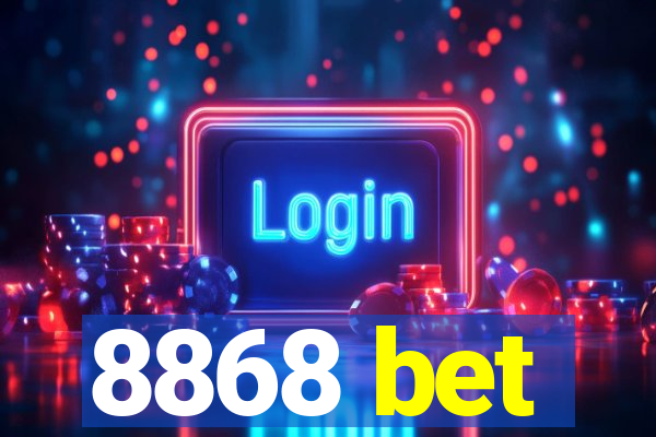 8868 bet